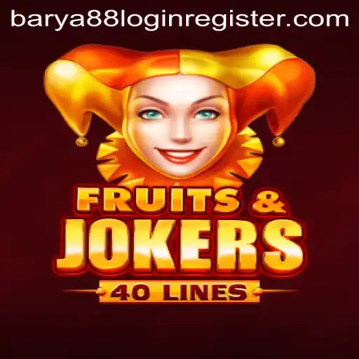 Exploring FruitsAndJokers40: Thrilling Casino Fun with barya88 Login Register