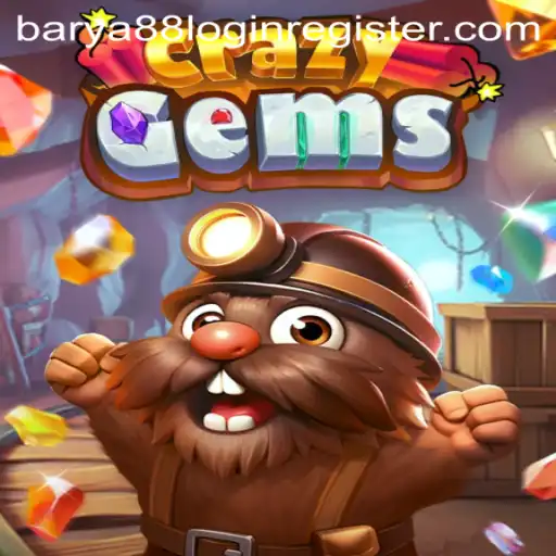 CrazyGems: An Exciting Adventure Awaits with Barya88 Login Register