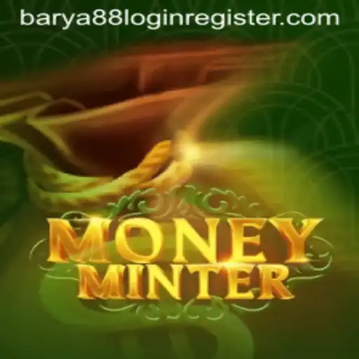 Exploring MoneyMinter: A Comprehensive Guide to the Game and Barya88 Login Register
